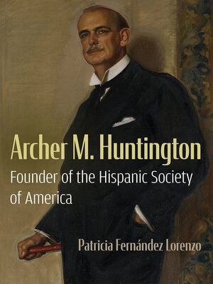cover image of Archer M. Huntington